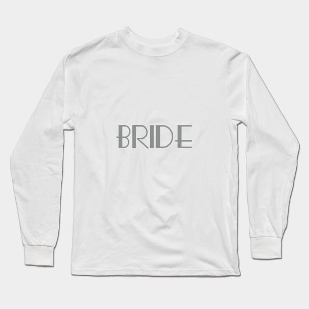 The word Bride Long Sleeve T-Shirt by downundershooter